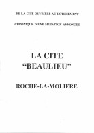 Delcampe - Mines, Mine : Roche La Molière - 42 - Loire - La Cité De Beaulieu - De La Cité Ouvrière Au Lotissement - Andere Pläne