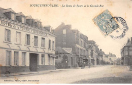 Delcampe - BOURGTHEROULDE - La Route De Rouen Et La Grande Rue - Très Bon état - Bourgtheroulde