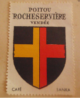 Delcampe - ERINNOFILO ERINNOPHILIE  POITOU ROCHESERVIERE VENDEE CAFE SANKA - Vignetten (Erinnophilie)