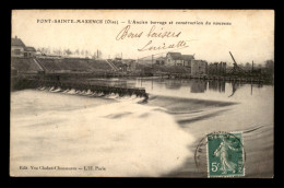 Delcampe - 60 - PONT-SAINTE-MAXENCE - L'ANCIEN BARRAGE ET CONSTRUCTION DU NOUVEAU - Pont Sainte Maxence