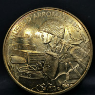 Delcampe - JETON TOURISTIQUE MDP 2007 ARROMANCHES MUSEE DU DEBARQUEMENT D DAY WW2 / MEDAILLE 34mm - 2007