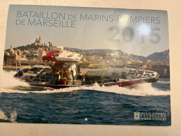 Delcampe - CALENDRIER 2015 BATAILLON DE MARINS POMPIERS DE MARSEILLE  AVEC DE SUPERBES PHOTOS - Big : 2001-...