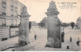 Delcampe - CREPY EN VALOIS - Porte De Paris - Très Bon état - Crepy En Valois