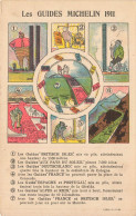 Delcampe - Les Guides MICHELIN 1911 * CPA Publicitaire Ancienne Illustrateur * Bibendum Michelin Pneu Pneus Automobile - Werbepostkarten