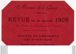 Delcampe - 1V12 Sv  Carte Ticket Entrée Revue 14 Juillet 1909 Cachet à Sec Ministére De La Guerre Longchamp Coté Saint Cloud - Biglietti D'ingresso