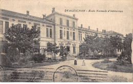 Delcampe - DRAGUIGNAN - Ecole Normale D'Institutrice - Très Bon état - Draguignan