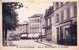 Delcampe - 78 - Yvelines -   SAINT-CYR L'ECOLE - Rue De L'école Militaire Et Carrefour - St. Cyr L'Ecole