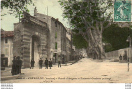 Delcampe - 5V4CBé   84 Cavaillon Portail D'Avignon Et Boulevard Gambetta Prolongé (pas Courante Colorisée) - Cavaillon