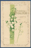 Delcampe - Fröhliche Pfingsten Maiglöckchen Blüten Prägekarte, Gelaufen 1905 (AK5615) - Pinksteren