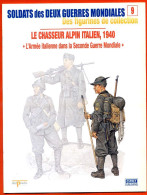 Delcampe - Chasseur Alpin Italien 1940 Armée Italienne Militaria ,  Soldats Des Deux Guerres Mondiales N° 9 - French
