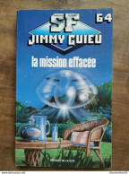 Delcampe - Jimmy Guieu - La Mission Effacée: Tome 64 / Presses De La Cité  1988 - Presses De La Cité