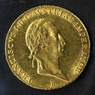Delcampe - 1 Dukaten, 1830 B, Goldmünze, 3,49 Gr., KM 2171 - Austria