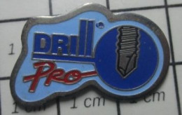 Delcampe - 821 Pin's Pins / Beau Et Rare / MARQUES / DRILL PRO BRICOLAGE MECHE FORET PERCEUSE - Marques