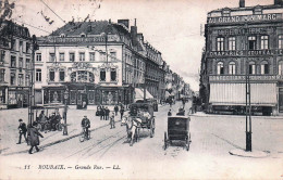 Delcampe - 59* ROUBAIX  Grande Rue          RL48,1481 - Roubaix