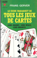 Delcampe - CH18 - LIVRE EDITION MARABOUT - TOUS LES JEUX DE CARTES - Otros & Sin Clasificación