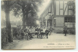 Delcampe - ACHERES - L'Hôtel De La Gare - Militaires Avec Des Enfants Buvant à La Terrasse - Acheres