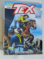 Delcampe - I126278 Tutto TEX N. 598 - La Prova Del Fuoco - Bonelli 2021 - Tex