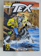 Delcampe - I126279 Tutto TEX N. 627 - Salt River - Bonelli 2023 - Tex