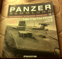 Delcampe - Die Panzer Sammlung 015 -  Tiger II Ausf.B (Porsche) - Nur Das Heft - Policía & Militar