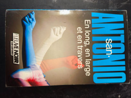 Delcampe - En Long En Large Et En Travers San Antonio  +++ TRES BON ETAT +++ - San Antonio