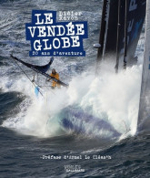 Delcampe - Le Vendée Globe. 30 Ans D'aventures (2020) De Didier Ravon - Deportes