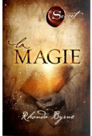 Delcampe - La Magie (2012) De Rhonda Byrne - Esotérisme