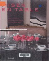 Delcampe - Mises En Table (2008) De Isabelle Chéney Declémy - Decoración De Interiores