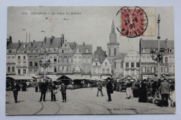 Delcampe - CPA [59] Nord > Cambrai - La Place Du Marché - Cambrai