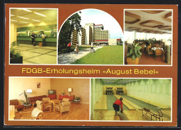 Delcampe - AK Friedrichroda Kr. Gotha, FDGB-Erholungsheim August Bebel-Empfangshalle, Aussenansicht, Cafè, Fernsehraum, Kegelbahn - Gotha