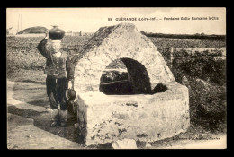 Delcampe - 44 - GUERANDE - FONTAINE GALLO-ROMAINE A CLIS - Guérande