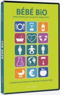 Delcampe - Bébé Bio - Guide Pratique Pour Les Parents D'aujourd Hui : 0-3 Ans Vol. 1 - Neuf Sous Blister - Autres & Non Classés
