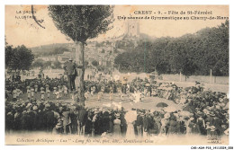 Delcampe - CAR-ADHP18-1095-26 - CREST - Fete De Saint-férréol - Une Séance De Gymnastique Au Champ-de-mars - Vendu En Etat - Crest