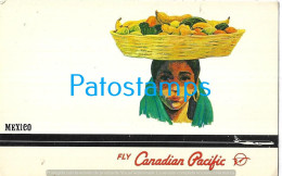 Delcampe - 254598 MEXICO ART COSTUMES FACE WOMAN WITH BASKET PUBLICITY AVIATION FLY CANADIAN PACIFIC POSTAL POSTCARD - Mexiko