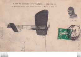 Delcampe - GRANDE SEMAINE D'AVIATION - SOUVENIR - AVIATEUR LEBLANC - MONOPLAN BLERIOT PILOTE PAR UN RECORDMAN DU MONDE - EN 1910 - Flieger