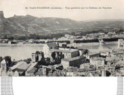 Delcampe - 1V5 Ct   07 Tain Tournon Vue Partielle Sur Chateau - Tournon