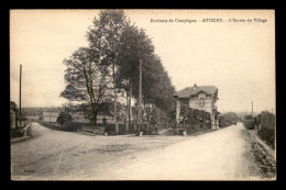 Delcampe - 60 - ATTICHY - ENTREE DU VILLAGE - Attichy