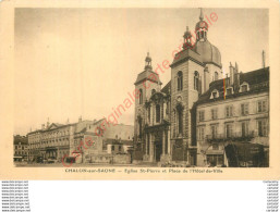 Delcampe - 71.   CHALON SUR SAONE .  Eglise St-Pierre Et Place De L'Hôtel De Ville . - Chalon Sur Saone
