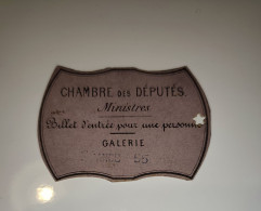 Delcampe - Rare Billet D'entrée Chambre Des Députés Ministres Galerie FRANCE 55 Ministre Et Porteur à Identifier - Eintrittskarten
