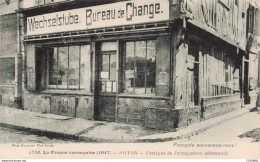 Delcampe - 60 - NOYON - S34106 - Vestiges De L'occupation Allemande - La France Reconquise 1917 - Bureau De Change - Noyon