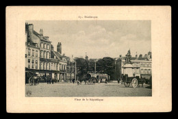 Delcampe - 59 - DUNKERQUE - PLACE DE LA REPUBLIQUE - Dunkerque