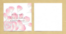 Delcampe - Carte Parfumée Perfume Card ROSE GOLDEA BLOSSOM DELIGHT * BULGARI * R/V - Modernes (à Partir De 1961)