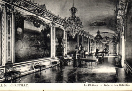 Delcampe - CPA Chantilly Le Chateau Galerie Des Batailles - Chantilly