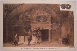 Delcampe - CPA Années 1920  Chateau Médiéval De TOURNOEL La Chambre De La Châtelaine  Comme Neuve - Volvic,Chätel-Guyon - Volvic