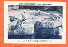 Delcampe - 13014 /  Ours Blancs Régions Artiques ◉ Image Chromo N°15/50 (•◡•) Parc Zoologique Du Bois De VINCENNES ◉ PARIS XII - Animaux