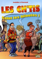 Delcampe - Les Ch'tis : Salut Les Biloutes (2008) De Claude Pascaud - Autres & Non Classés