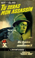 Delcampe - Tu Seras Mon Assassin (1964) De Bert E. Island - Action