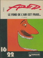 Delcampe - Le Fond De L'air Est Frais Tome I (1978) De Fred - Autres & Non Classés