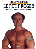 Delcampe - Le Petit Roger : Encyclopédie Universelle (2009) De Philippe Geluck - Autres & Non Classés