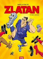 Delcampe - Dans La Peau De Zlatan Tome I (2013) De Philippe Bercovici - Autres & Non Classés