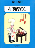 Delcampe - A Table !. ... (1981) De Quino - Autres & Non Classés